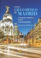 Imagen de portada del libro Bajo el cielo mítico de Madrid