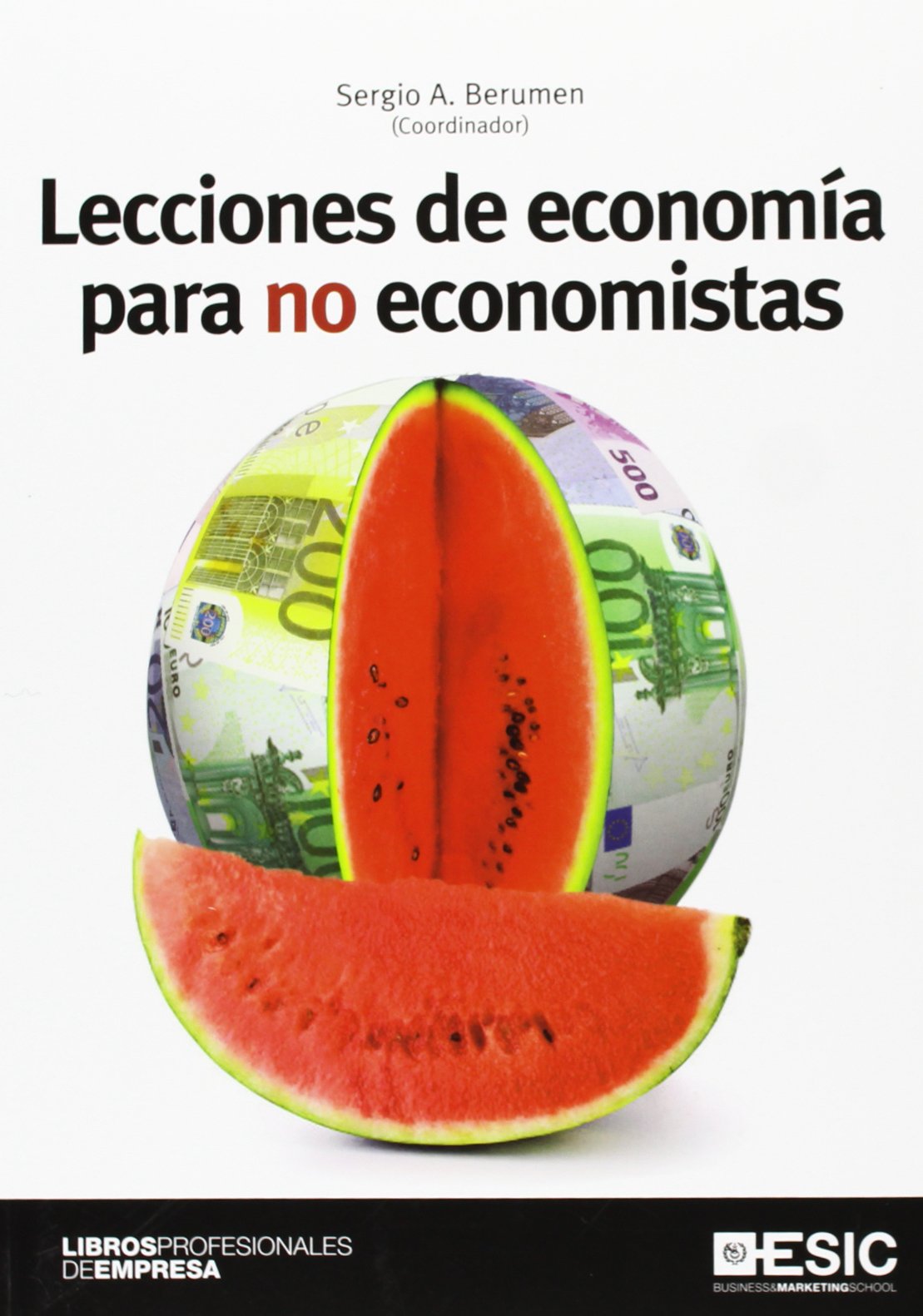Imagen de portada del libro Lecciones de economía para no economistas