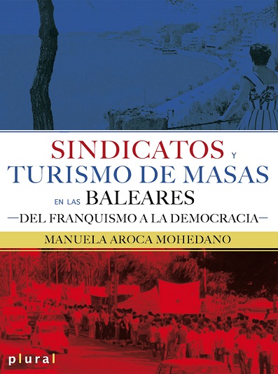 Imagen de portada del libro Sindicatos y turismo de masas en las Baleares