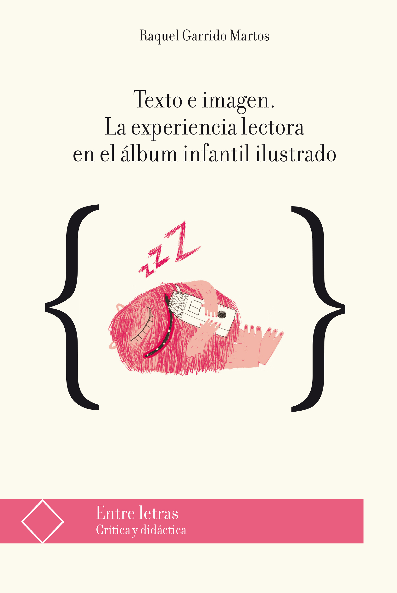 Imagen de portada del libro Texto e imagen. La experiencia lectora en el álbum infantil ilustrado