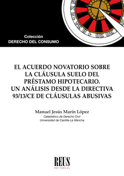 Imagen de portada del libro El acuerdo novatorio sobre la cláusula suelo del préstamo hipotecario