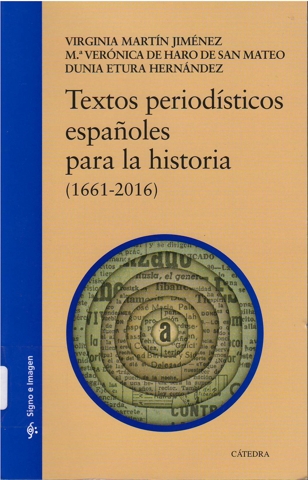Imagen de portada del libro Textos periodísticos españoles para la Historia (1661-2016)