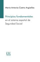 Imagen de portada del libro Principios fundamentales en el sistema español de Seguridad Social