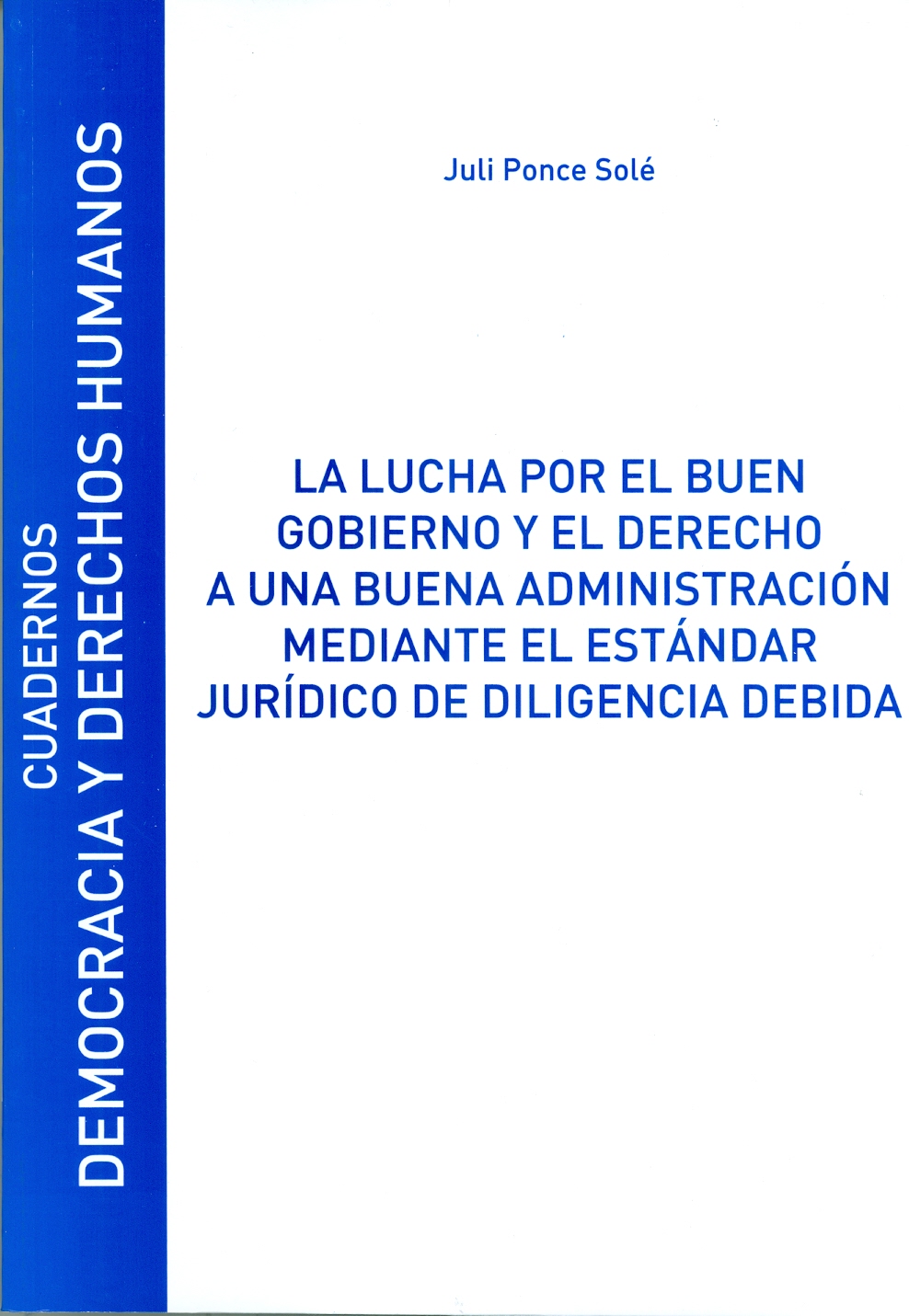 Imagen de portada del libro La lucha por el buen gobierno y el derecho a una buena administración mediante el estándar jurídico de diligencia debida