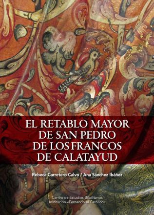 Imagen de portada del libro El retablo mayor de San Pedro de los Francos de Calatayud