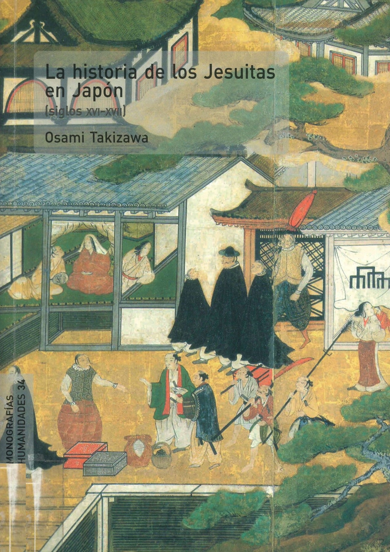 Imagen de portada del libro La historia de los jesuitas en Japón (siglos XVI-XVII)