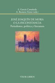 Imagen de portada del libro José Joaquín de Mora o la inconstancia