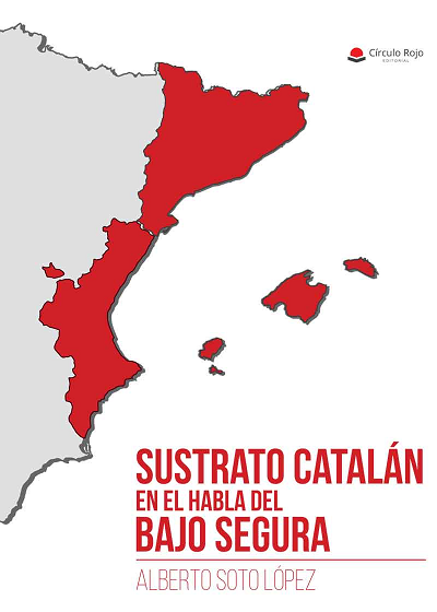 Imagen de portada del libro Sustrato catalán en el habla del Bajo Segura