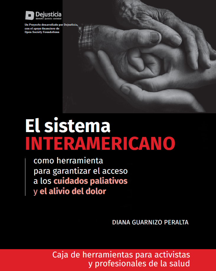 Imagen de portada del libro El sistema interamericano como herramienta para garantizar el acceso a los cuidados paliativos y el alivio del dolor