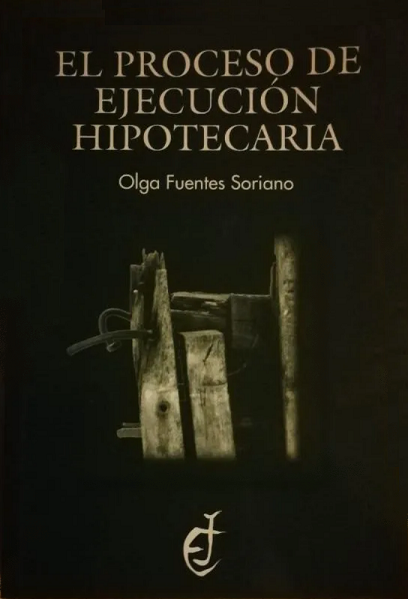 Imagen de portada del libro El proceso de ejecución hipotecaria