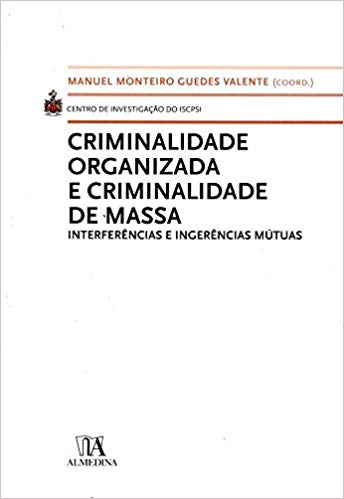 Imagen de portada del libro Criminalidade organizada e criminalidade de massa