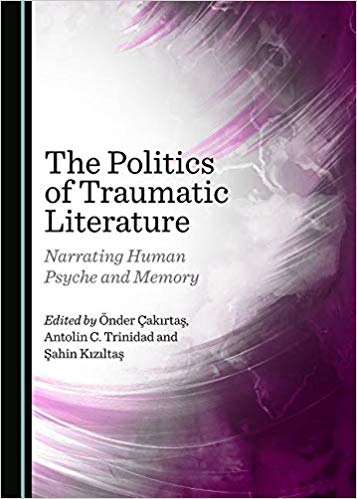 Imagen de portada del libro The politics of traumatic literature