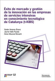 Imagen de portada del libro Éxito de mercado y gestión de la innovación en las empresas de servicios intensivas en conocimiento tecnológico de Cataluña