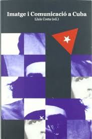 Imagen de portada del libro Imatge i comunicació a Cuba