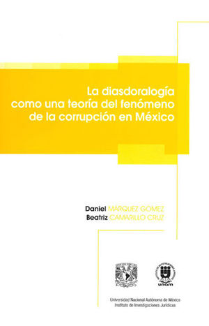 Imagen de portada del libro La diasdoralogía como una teoría del fenómeno de la corrupción en México
