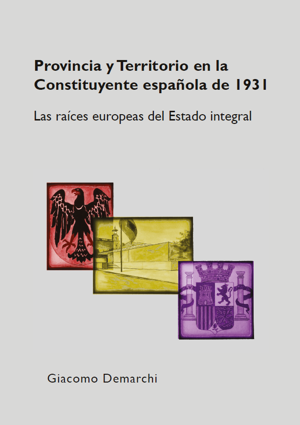 Imagen de portada del libro Provincia y territorio en la Constituyente española de 1931