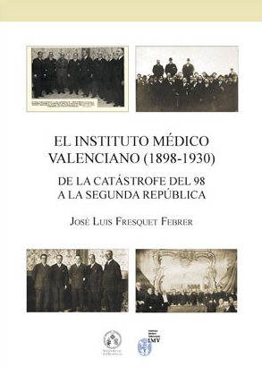 Imagen de portada del libro El Instituto Médico Valenciano (1898-1930)