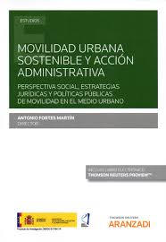 Imagen de portada del libro Movilidad urbana sostenible y acción administrativa