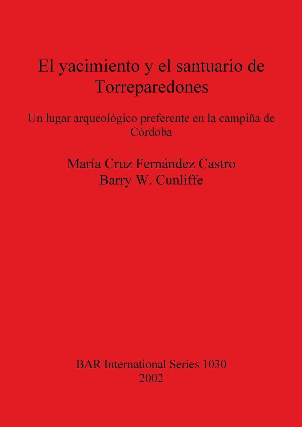 Imagen de portada del libro El yacimiento y el santuario de Torreparedones