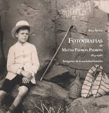 Imagen de portada del libro Fotografías de Matías Padrón Padrón (1854-1926)