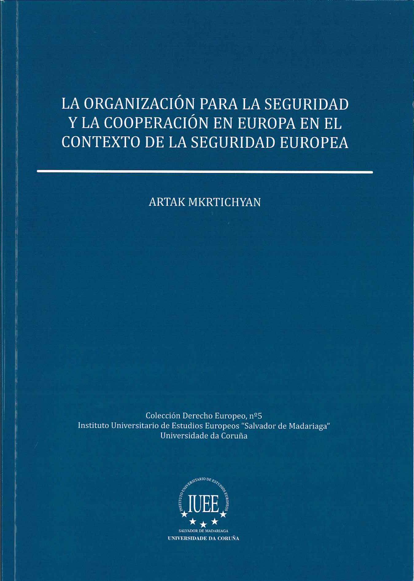 Imagen de portada del libro La organización para la seguridad y la cooperación en Europa en el contexto de la seguridad europea