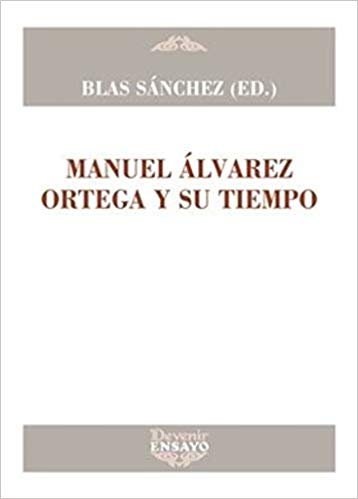 Imagen de portada del libro Manuel Álvarez Ortega y su tiempo