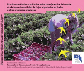 Imagen de portada del libro Estudio cuantitativo-cualitativo sobre transferencias del modelo de sistemas de movilidad de flujos migratorios en Huelva a otras provincias andaluzas [Recurso electrónico]