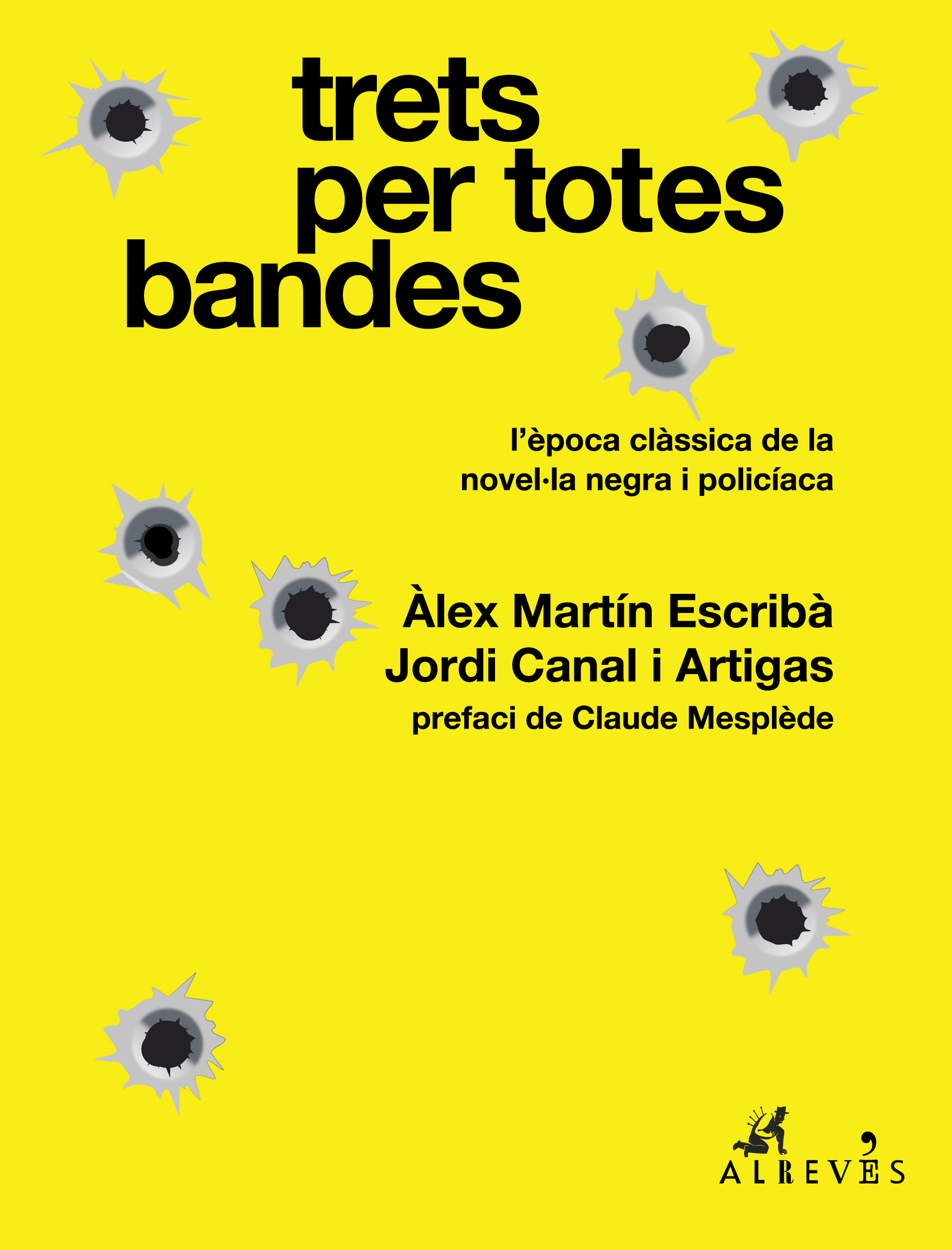 Imagen de portada del libro Trets per totes bandes