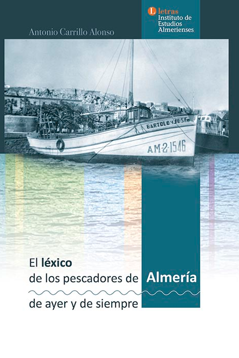 Imagen de portada del libro El léxico de los pescadores de Almería de ayer y de siempre