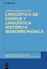 Imagen de portada del libro Lingüística de corpus y lingüística histórica iberorrománica