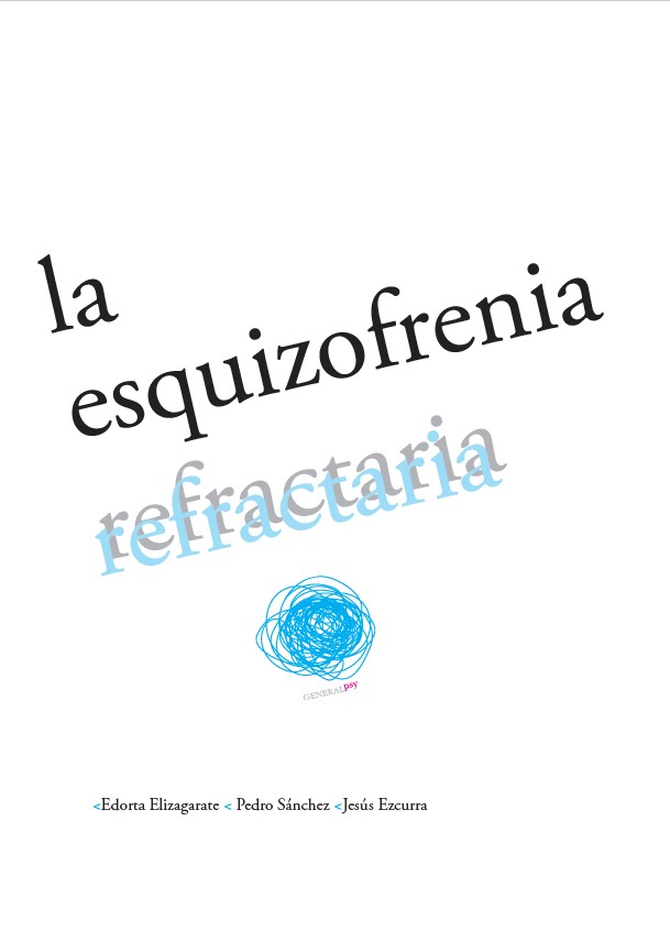 Imagen de portada del libro La esquizofrenia refractaria