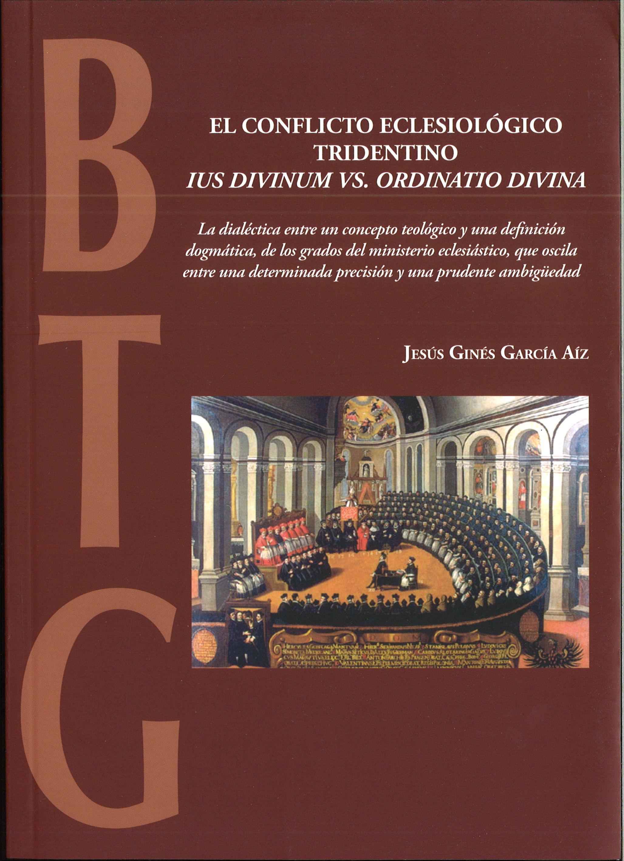 Imagen de portada del libro El conflicto eclesiológico tridentino "ius divinum vs. ordinatio divina"