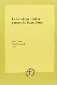 Imagen de portada del libro La tecnología desde la perspectiva intercultural