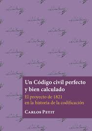 Imagen de portada del libro Un Código civil perfecto y bien calculado