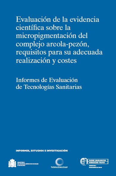 Imagen de portada del libro Evaluación de la evidencia científica sobre la micropigmentación del complejo areola-pezón, requisitos para su adecuada realización y costes