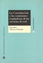 Imagen de portada del libro La Constitución y las comisiones reguladoras de los servicios de red.