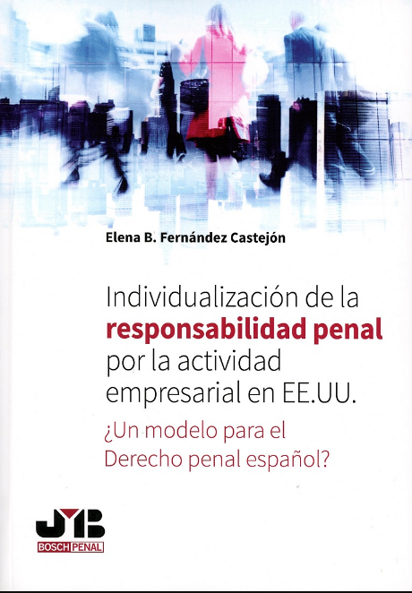 Imagen de portada del libro Individualización de la responsabilidad penal por la actividad empresarial en EEUU