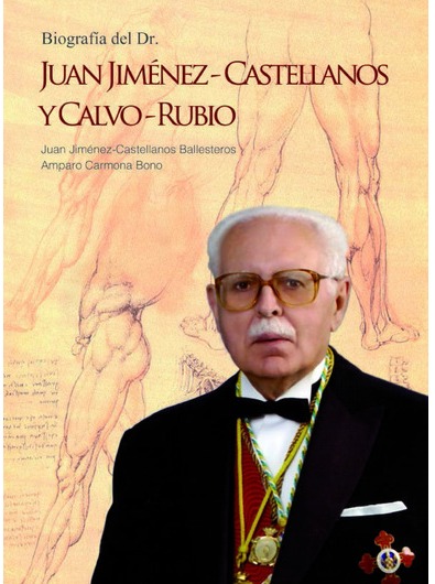 Imagen de portada del libro Biografía del Dr. D. Juan Jiménez-Castellanos y Calvo-Rubio