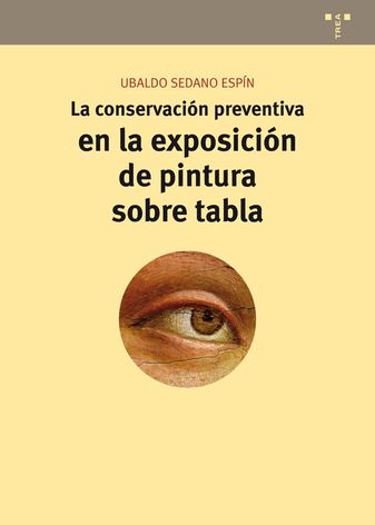 Imagen de portada del libro La conservación preventiva en la exposición de pintura sobre tabla