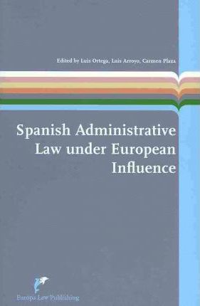 Imagen de portada del libro Spanish Administrative Law Under European Influence