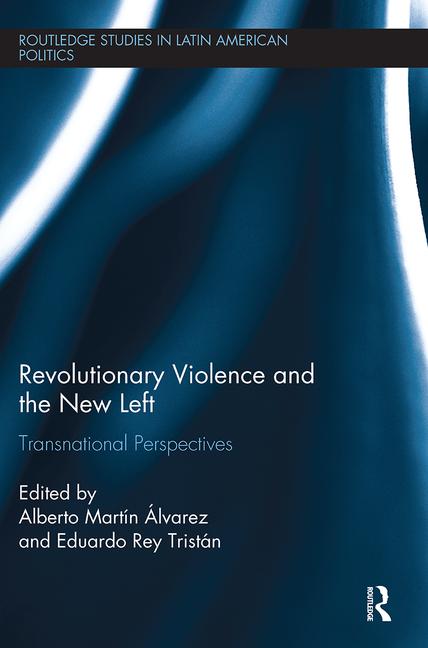 Imagen de portada del libro Revolutionary violence and the New Left
