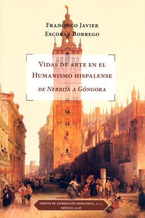 Imagen de portada del libro Vidas de arte en el humanismo hispalense