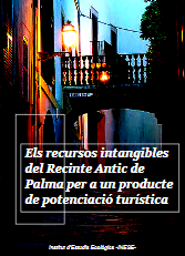 Imagen de portada del libro Els recursos intangibles del recinte antic de Palma per a un producte de potenciació turística