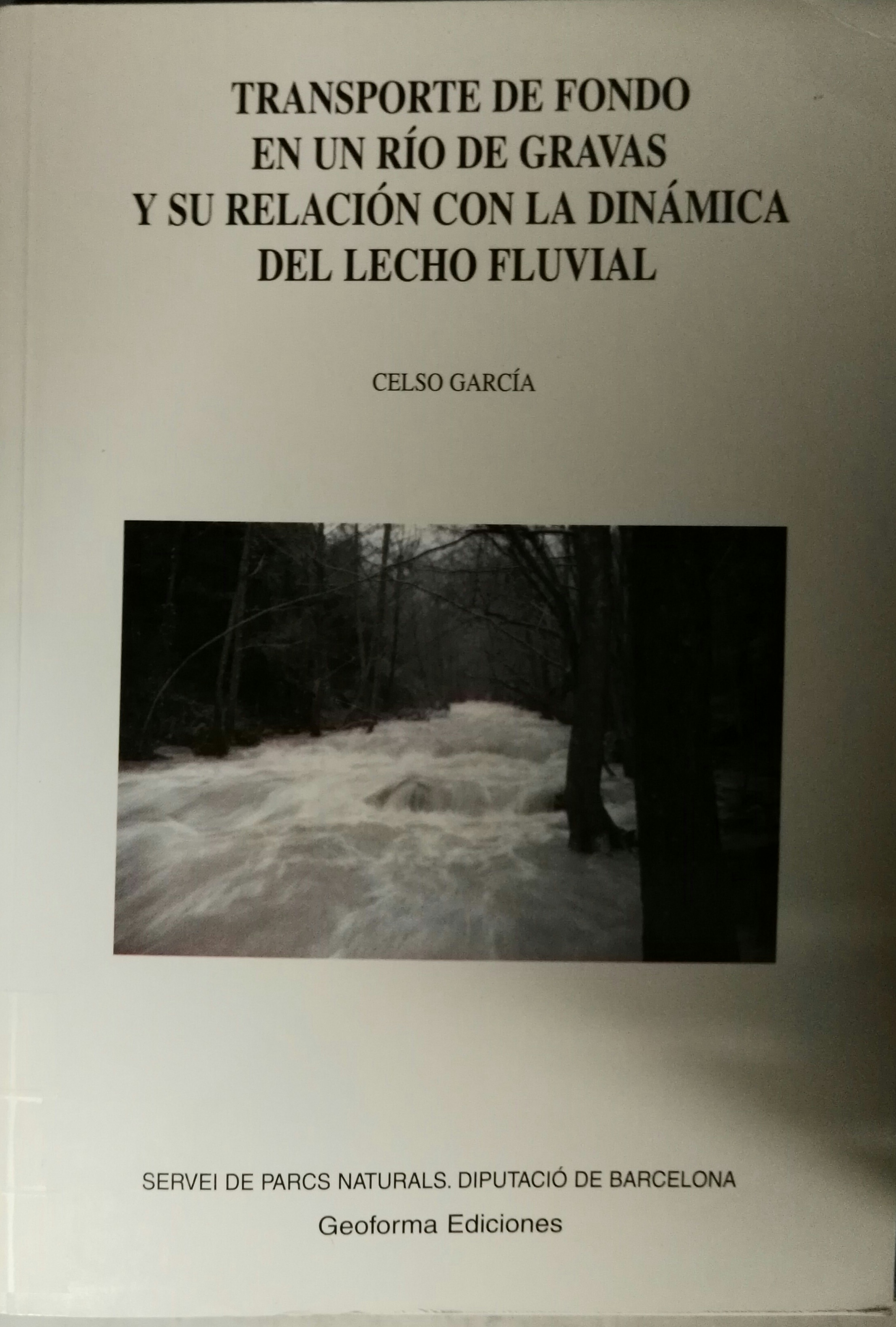 Imagen de portada del libro Transporte de fondo en un río de gravas y su relación con la dinámica del lecho fluvial