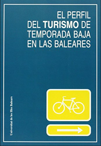 Imagen de portada del libro El perfil del turismo de temporada baja en las Baleares