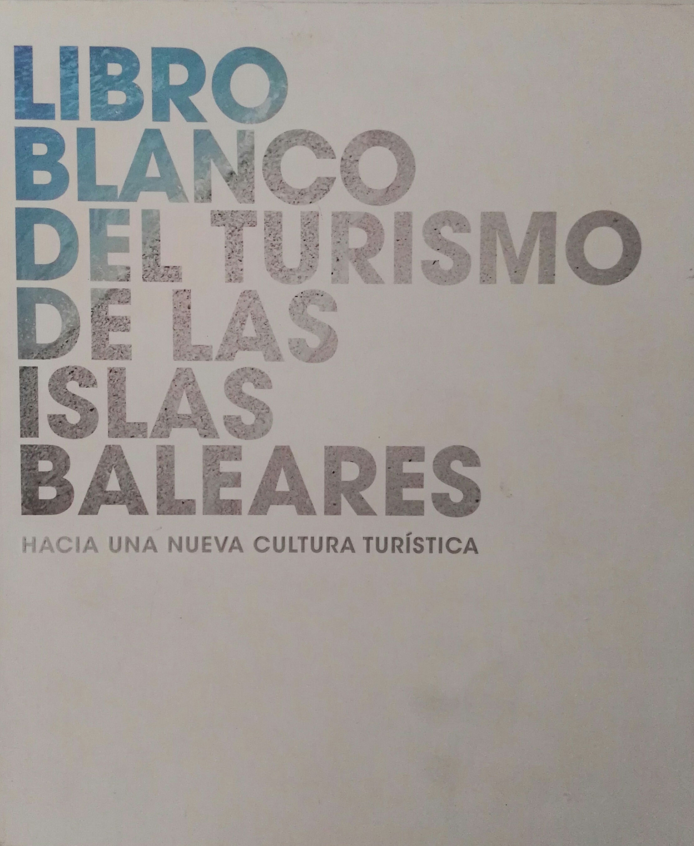 Imagen de portada del libro Libro blanco del turismo de las Islas Baleares