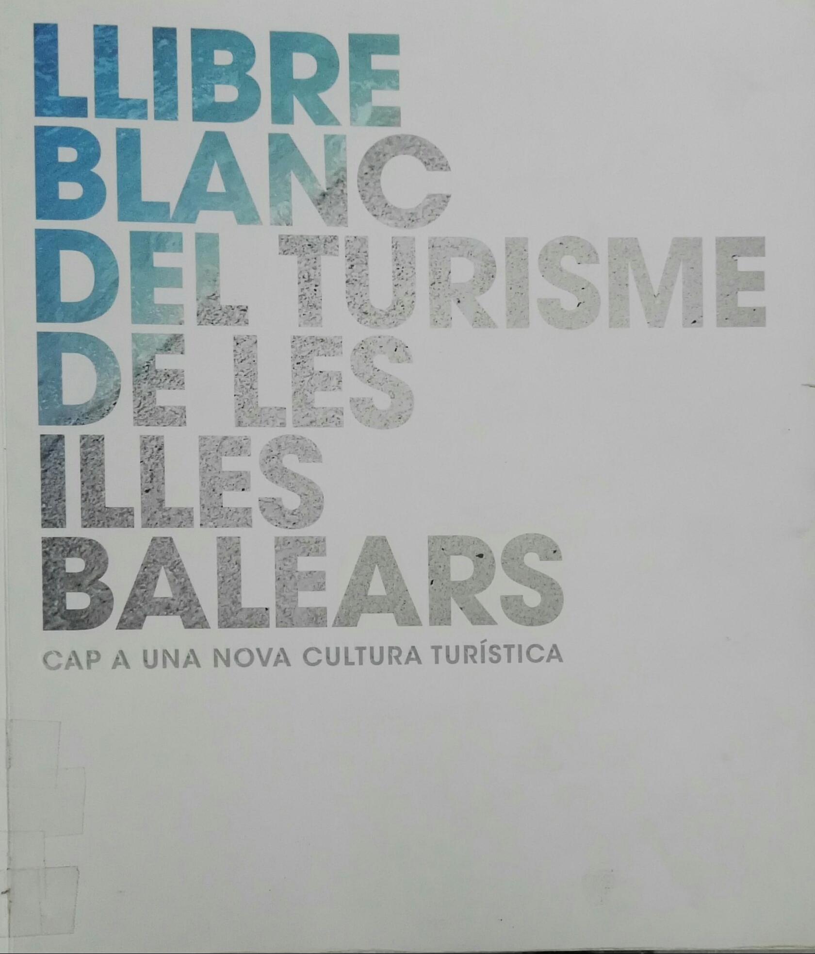 Imagen de portada del libro Llibre blanc del turisme de les Illes Balears