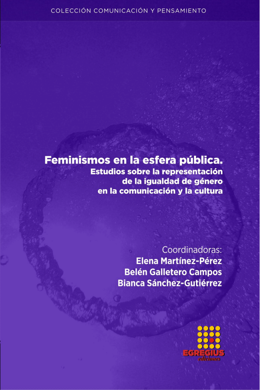 Imagen de portada del libro Feminismos en la esfera pública. Estudios sobre la representación de la igualdad de género en la comunicación y la cultura