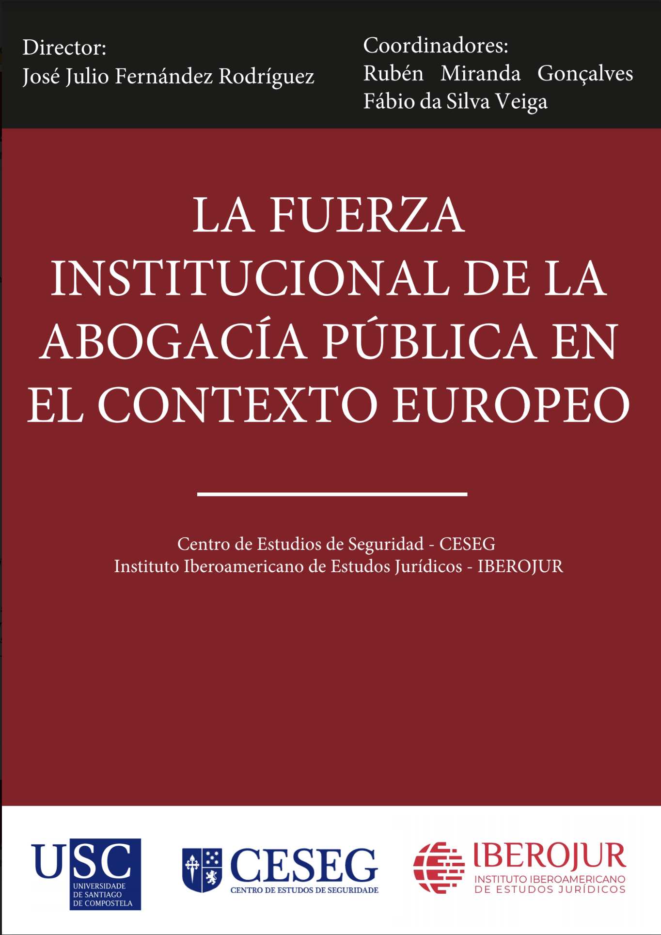 Imagen de portada del libro La fuerza institucional de la abogacía pública en el contexto europeo. Vol. I