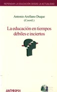 Imagen de portada del libro La educación en tiempos débiles e inciertos